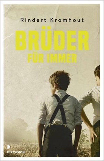 Brüder für immer, Rindert Kromhout - Ebook - 9783958548879
