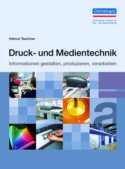 Druck- und Medientechnik, Helmut Teschner - Gebonden - 9783958632394