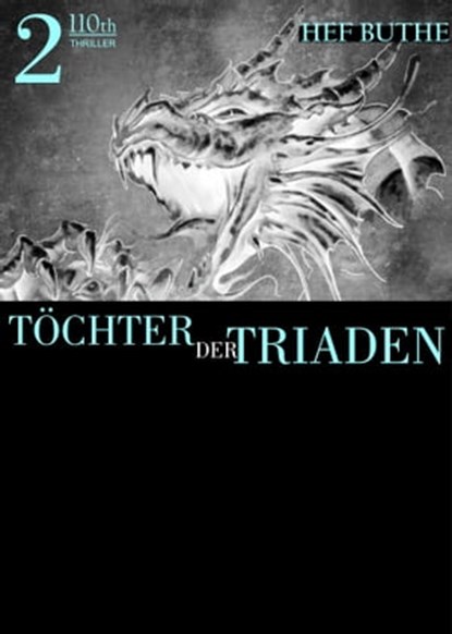 Töchter der Triaden - Band2, Hef Buthe - Ebook - 9783958650282