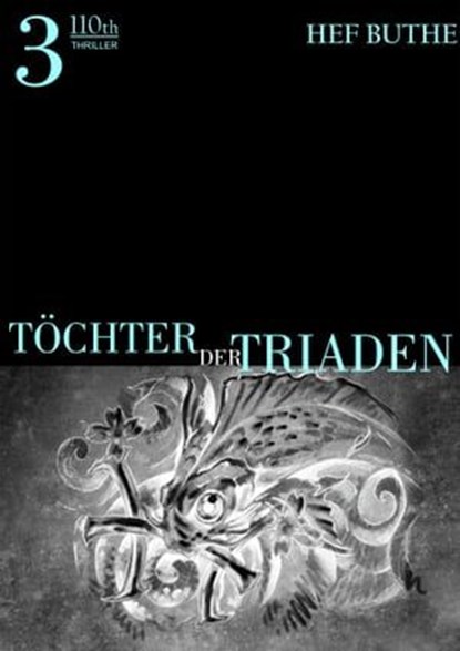 Töchter der Triaden - Band3, Hef Buthe - Ebook - 9783958650305