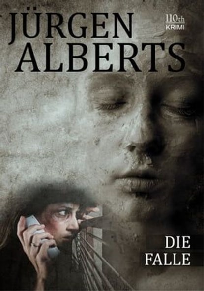 Die Falle, Jürgen Alberts - Ebook - 9783958650534