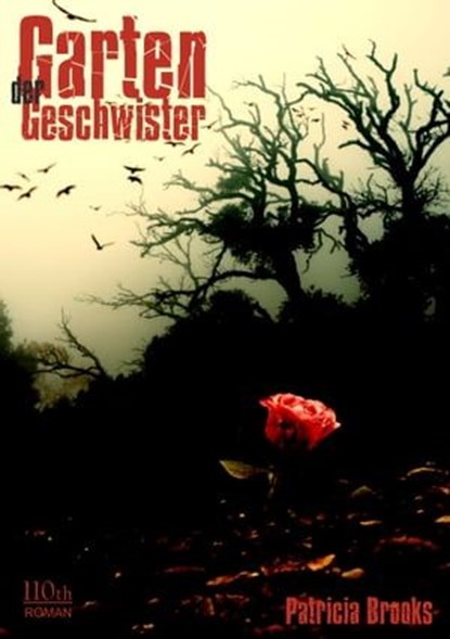 Garten der Geschwister, Patricia Brooks - Ebook - 9783958651098