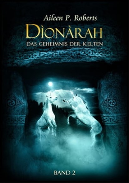 Dionarah - Band2, Aileen P. Roberts - Ebook - 9783958651234