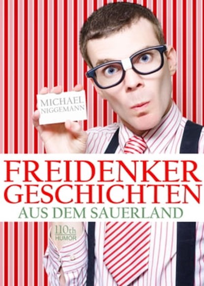 Freidenker-Geschichten aus dem Sauerland, Michael Niggemann - Ebook - 9783958651418