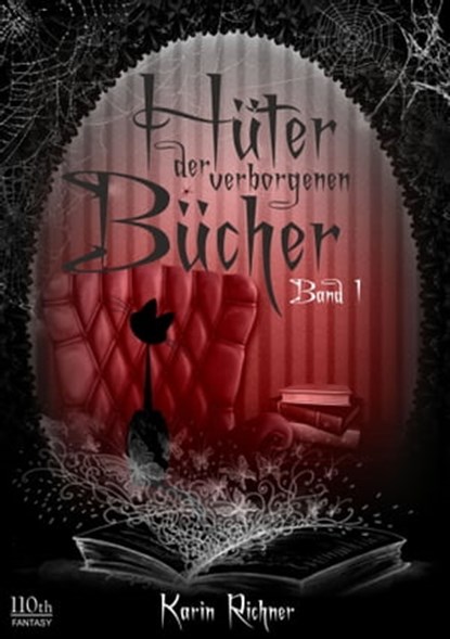 Hüter der verborgenen Bücher, Karin Richner - Ebook - 9783958651579