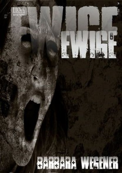 Ewige, Barbara Wegener - Ebook - 9783958651630