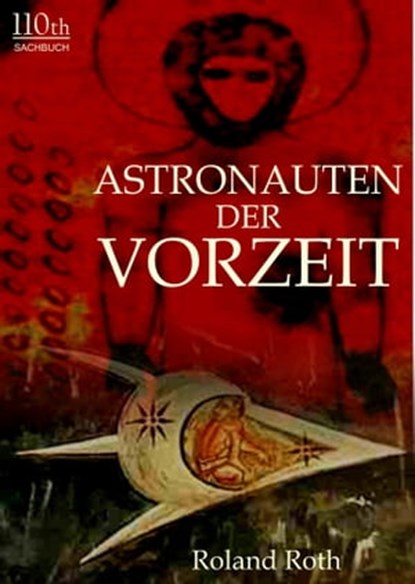 Astronauten der Vorzeit, Roland Roth - Ebook - 9783958651838