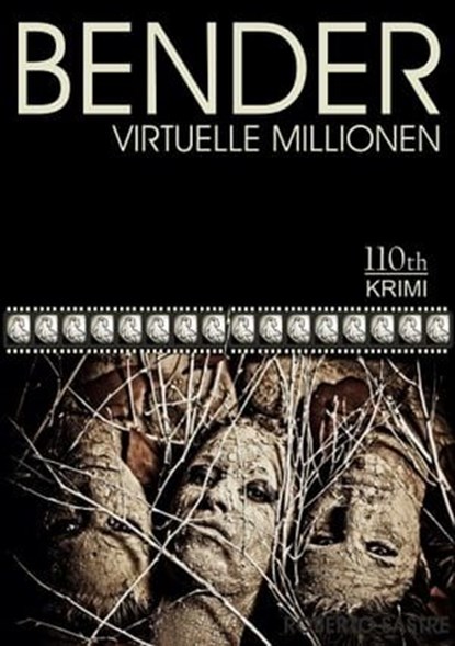 BENDER - Virtuelle Millionen, Roberto Sastre - Ebook - 9783958651876