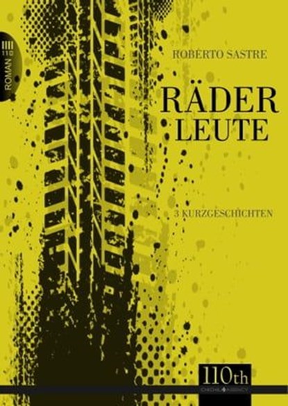 Räderleute, Roberto Sastre - Ebook - 9783958651937