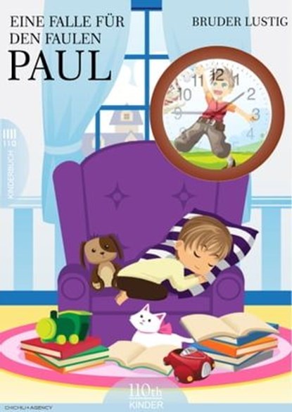 Eine Falle für den faulen Paul, Bruder Lustig - Ebook - 9783958652057
