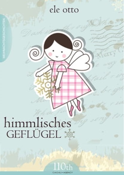Himmlisches Geflügel, Ele Otto - Ebook - 9783958652071