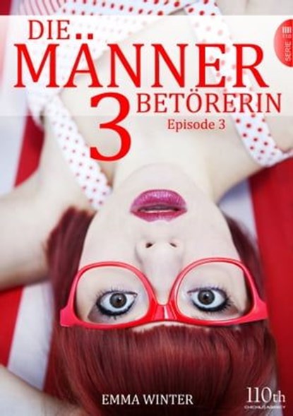 Die Männerbetörerin #3, Emma Winter - Ebook - 9783958652514