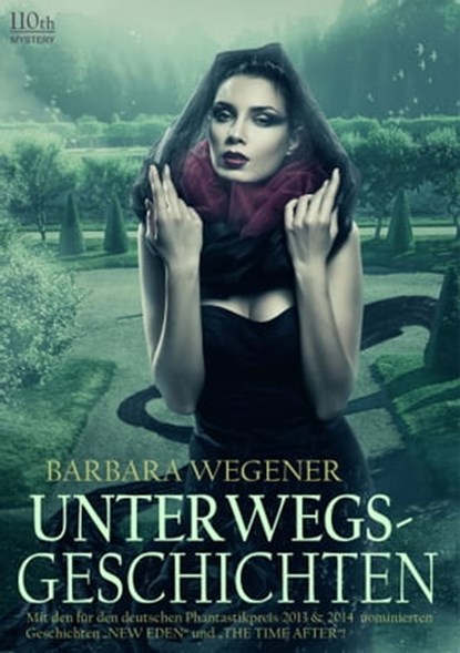 Unterwegsgeschichten, Barbara Wegener - Ebook - 9783958654020