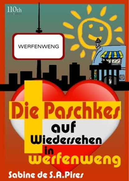 Die Paschkes - Auf Wiedersehen in Werfenweng, Sabine Pires - Ebook - 9783958654143