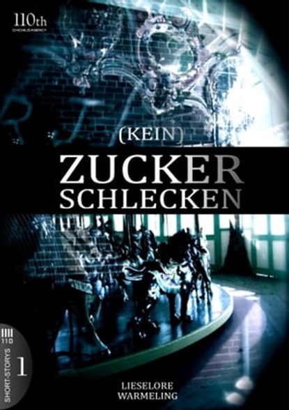 (KEIN) ZUCKERSCHLECKEN #1, Lieselore Warmeling - Ebook - 9783958654167
