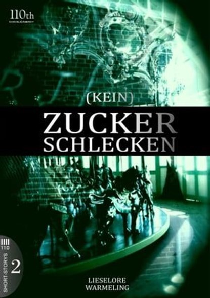 (KEIN) ZUCKERSCHLECKEN #2, Lieselore Warmeling - Ebook - 9783958654181