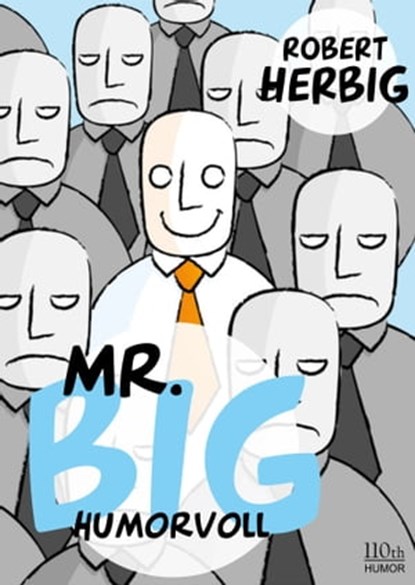 Mr. Big - humorvoll, Robert Herbig - Ebook - 9783958654389