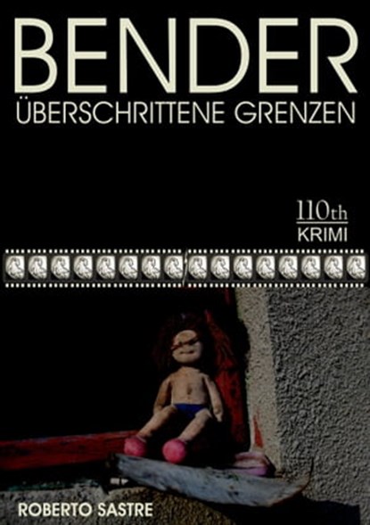 BENDER - Überschrittene Grenzen, Roberto Sastre - Ebook - 9783958656840