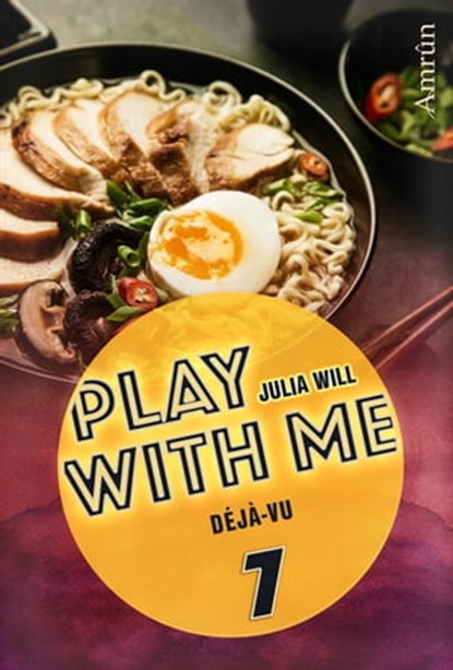 Play with me 7: Déjà-vu, Julia Will - Ebook - 9783958691452