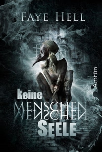 Keine Menschenseele, Faye Hell - Ebook - 9783958692237