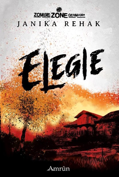Zombie Zone Germany: Elegie, Janika Rehak - Paperback - 9783958693579