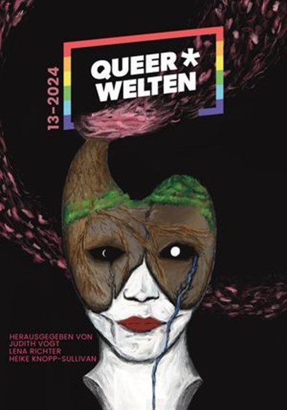 Queer*Welten 13-2023 - Das queerfeministische Phantastik-Magazin, Martina John ; C.N. Stance ; Elisa Saph ; Marie Meier ; Carolin Lüders ; C. F. Srebalus - Ebook - 9783958694309