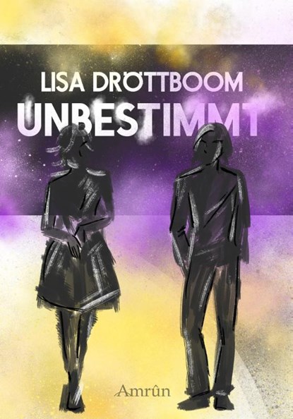 Unbestimmt: Wie entscheidest du dich, wenn du alles sein kannst?, Lisa Dröttboom - Paperback - 9783958694378