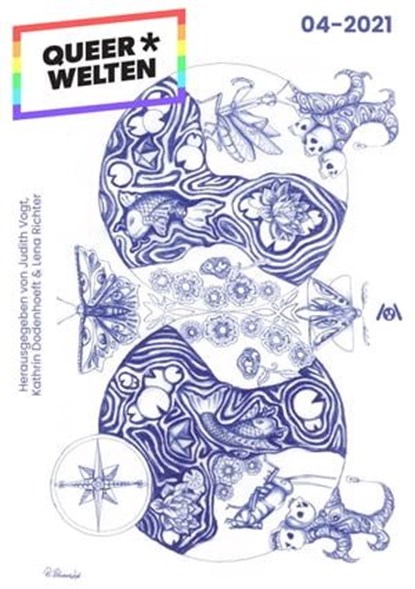 Queer*Welten 04-2021 - Das queerfeministische Phantastik-Magazin, Stephan Urbach ; Teresa Teske ; Jasper Nicolaisen ; Tristan Lánstad ; Elea Brandt ; Rilana Blumenstiel - Ebook - 9783958694873