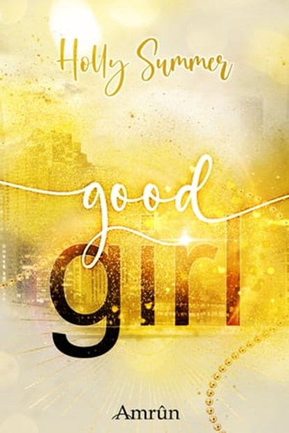 good girl, Holly Summer - Ebook - 9783958695160