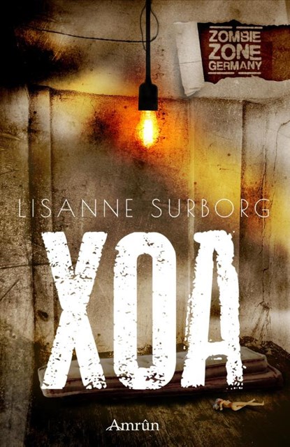 Zombie Zone Germany: XOA, Lisanne Surborg - Paperback - 9783958695641