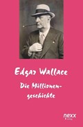 Die Millionengeschichte | Edgar Wallace | 