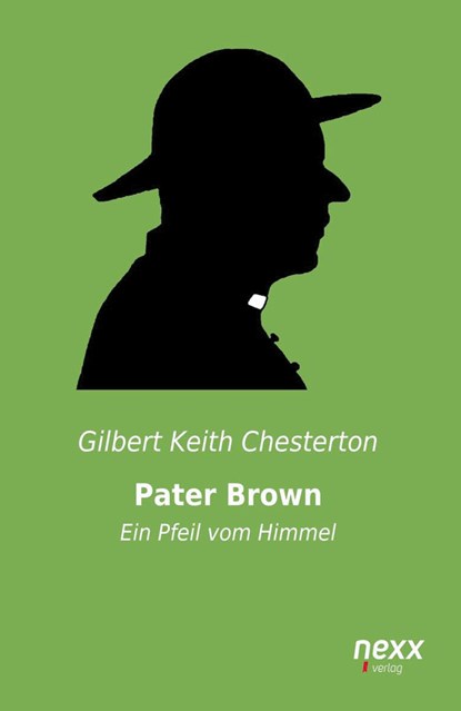 Pater Brown - Ein Pfeil vom Himmel, Gilbert Keith Chesterton - Paperback - 9783958704879