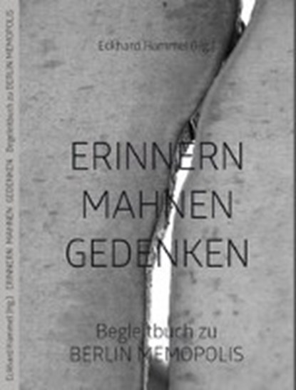 Erinnern Mahnen Gedenken, HAMMEL,  Eckhard - Paperback - 9783958762176