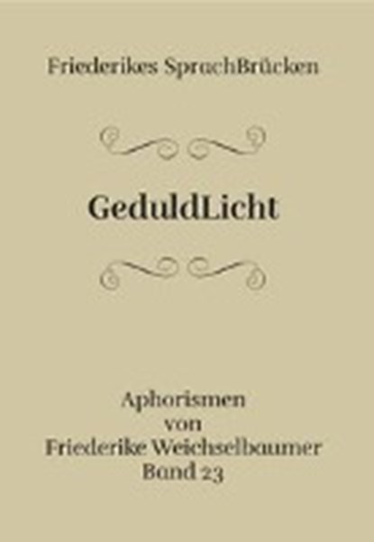 GeduldLicht, WEICHSELBAUMER,  Friederike - Paperback - 9783958763463