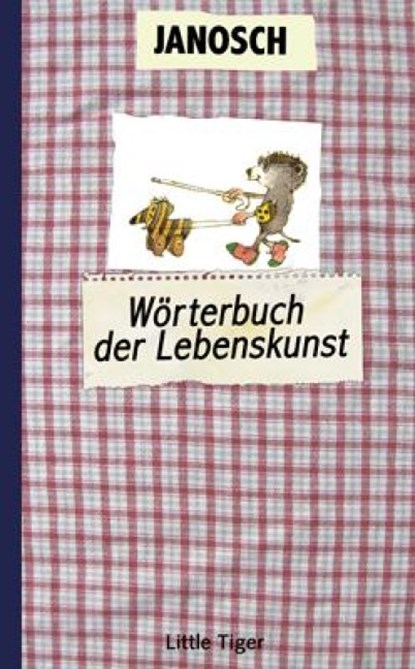 Das Wörterbuch der Lebenskunst, Janosch - Gebonden - 9783958780101