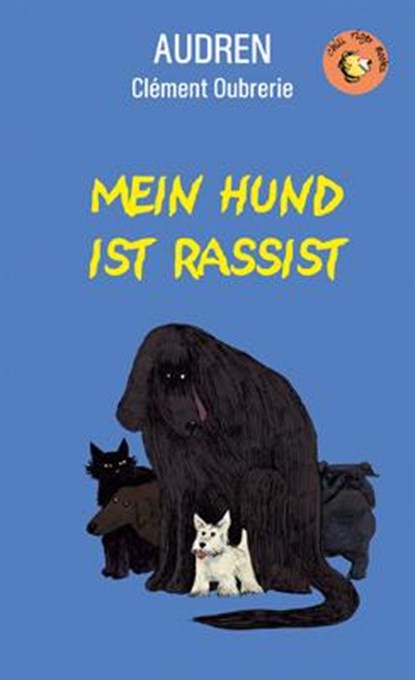 Mein Hund ist Rassist, Audren - Gebonden - 9783958780170