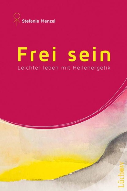 Frei sein, Stefanie Menzel - Gebonden - 9783958832022