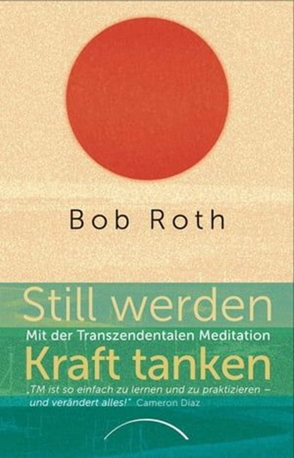 Still werden - Kraft tanken, Bob Roth - Ebook - 9783958832107