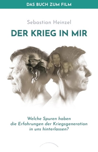 Der Krieg in mir - Das Buch zum Film, Sebastian Heinzel - Ebook - 9783958832817