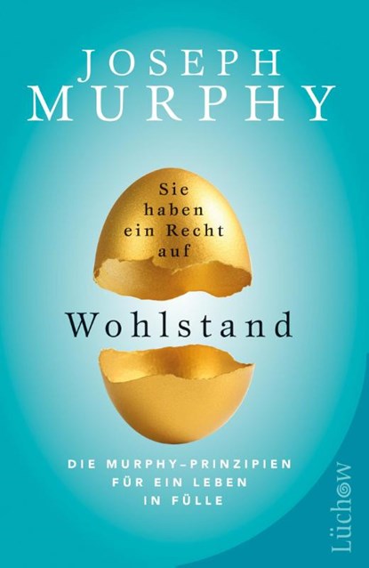 Sie haben ein Recht auf Wohlstand, Joseph Murphy - Paperback - 9783958833791