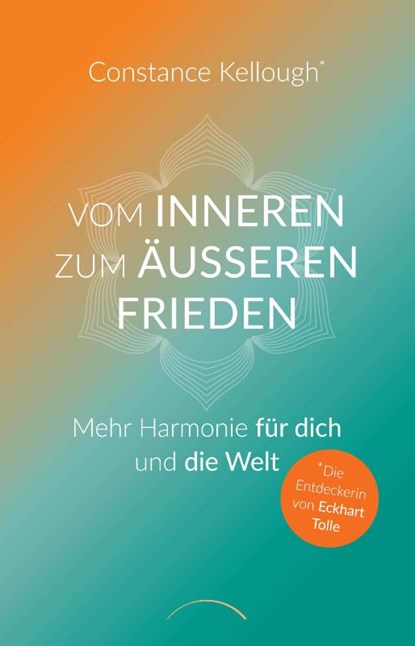 Vom inneren zum äußeren Frieden, Constance Kellough - Paperback - 9783958835412