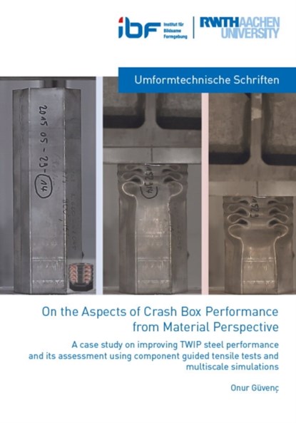 On the Aspects of crash Box Performance from Material Perspective, GUVENC,  Dr Onur, Ph.D. - Paperback - 9783958862906