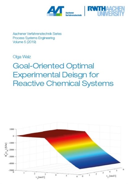 Goal-Oriented Optimal Experimental Design for Reactive Chemical Systems, Dr Olga Walz - Paperback - 9783958862920