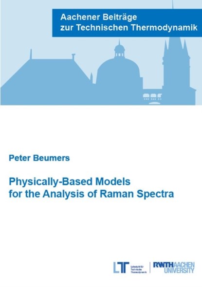 Physically-Based Models for the Analysis of Raman Spectra, BEUMERS,  Dr Peter, Ph.D. - Paperback - 9783958863194