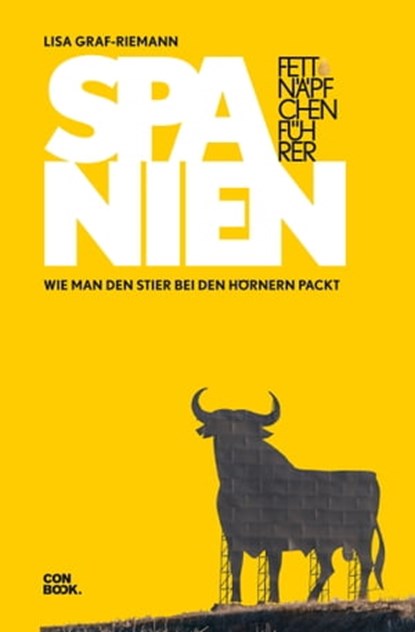 Fettnäpfchenführer Spanien, Lisa Graf-Riemann - Ebook - 9783958892217