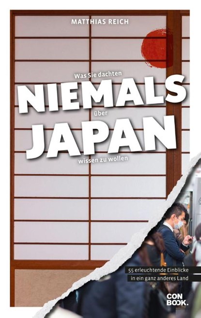 Was Sie dachten, NIEMALS über JAPAN wissen zu wollen, Matthias Reich - Paperback - 9783958893146