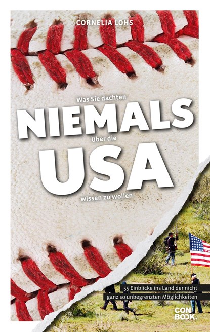 Was Sie dachten, NIEMALS über die USA wissen zu wollen, Cornelia Lohs - Paperback - 9783958893665