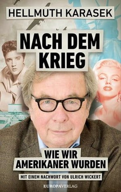 Nach dem Krieg, Hellmuth Karasek - Ebook - 9783958901049