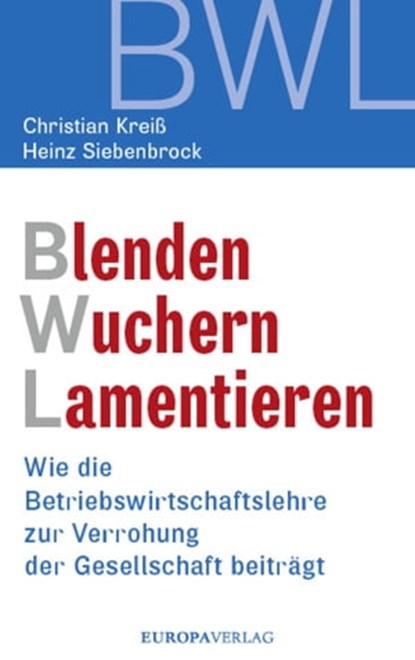 Blenden Wuchern Lamentieren, Christian Kreiß ; Heinz Siebenbrock - Ebook - 9783958902770