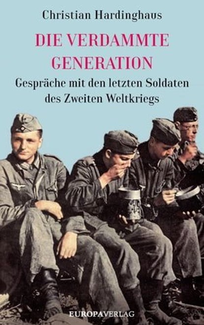Die verdammte Generation, Christian Hardinghaus - Ebook - 9783958902985